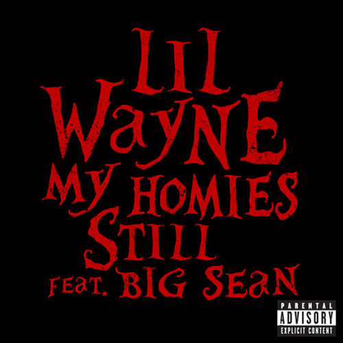 Lil Wayne My Homies Still